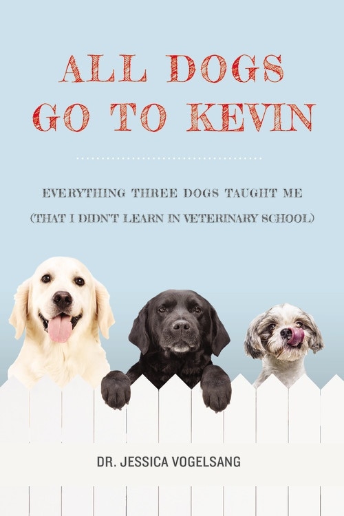 所有狗狗都去凯文，狗狗图书，杰西卡·沃格桑